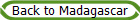 Back to Madagascar